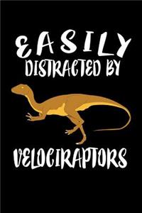Easily Distracted By Velociraptors