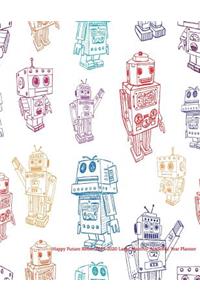 Happy Future Robot 2019-2020 Large Monthly Academic Year Planner