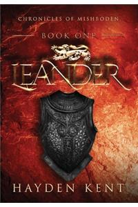 Leander: Chronicles of Mishboden - Book One
