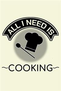 All I Need Is Cooking
