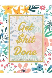 Get Shit Done 2020 Monthly Weekly Budget Planner