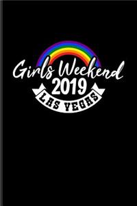 Girls Weekend 2019 Las Vegas