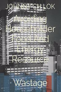 Avoiding Householder Food And Energy Resource