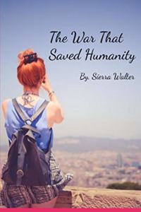 War That Saved Humanity