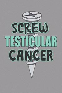 Screw Testicular Cancer
