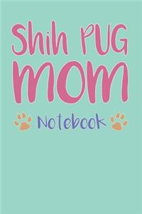 Shih Pug Mom Composition Notebook of Shih Tzu Pug Dog Mom Journal