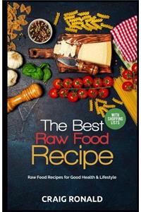 The Best Raw Food Recipe