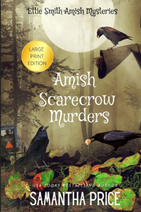 Amish Scarecrow Murders LARGE PRINT