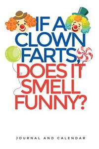 If A Clown Farts, Does It Smell Funny?