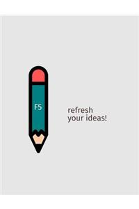 F5 Refresh Your Ideas