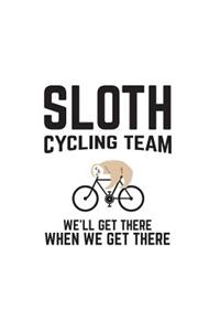 Sloth Cycling Team We'll Get There When We Get There