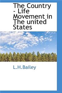 The Country - Life Movement in the United States
