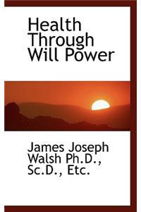 Health Through Will Power