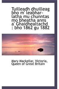 Tuilleadh Dhuilleag Bho M' Leabhar-Latha Mu Chunntas Mo Bheatha Anns A' Ghaidhealtachd