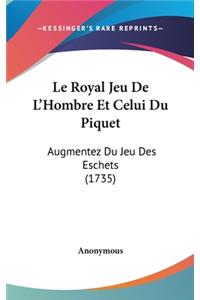 Le Royal Jeu De L'Hombre Et Celui Du Piquet