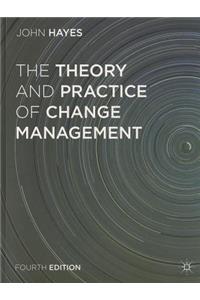 The Theory and Practice of Change Management