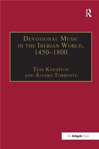 Devotional Music in the Iberian World, 1450-1800