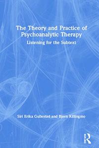Theory and Practice of Psychoanalytic Therapy