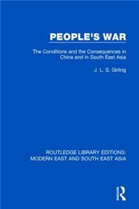 People's War (Rle Modern East and South East Asia)