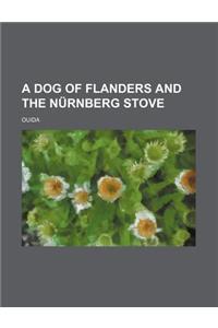 A Dog of Flanders and the Nurnberg Stove