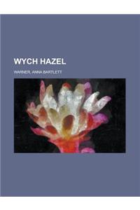 Wych Hazel