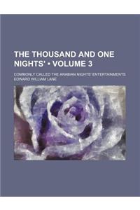 The Thousand and One Nights' (Volume 3); Commonly Called the Arabian Nights' Entertainments