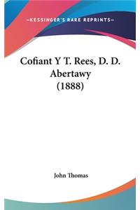 Cofiant y T. Rees, D. D. Abertawy (1888)