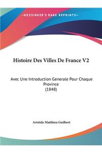 Histoire Des Villes de France V2