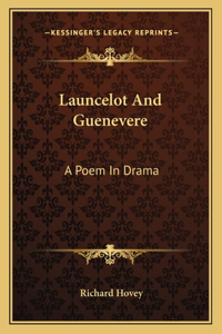Launcelot And Guenevere