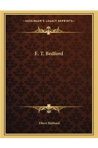 E. T. Bedford