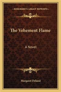 The Vehement Flame