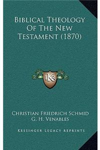 Biblical Theology of the New Testament (1870)