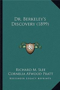 Dr. Berkeley's Discovery (1899)