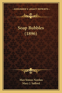 Soap Bubbles (1896)