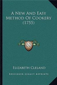 New And Easy Method Of Cookery (1755)