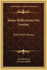 Some Reflections On Genius