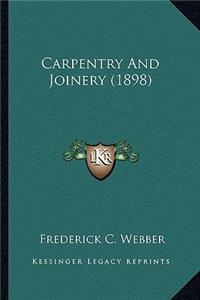 Carpentry And Joinery (1898)