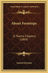 About Footsteps