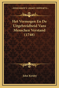 Het Vermogen En De Uitgebreidheid Vans Menschen Verstand (1748)