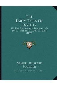 The Early Types Of Insects