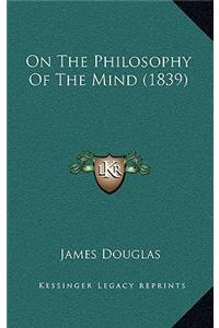 On The Philosophy Of The Mind (1839)
