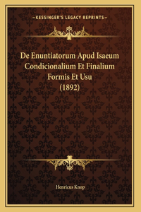 De Enuntiatorum Apud Isaeum Condicionalium Et Finalium Formis Et Usu (1892)
