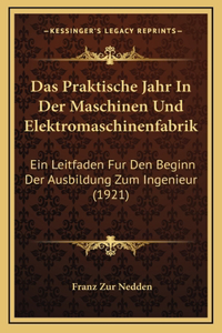 Das Praktische Jahr In Der Maschinen Und Elektromaschinenfabrik