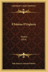 Il Palatino D'Ungheria