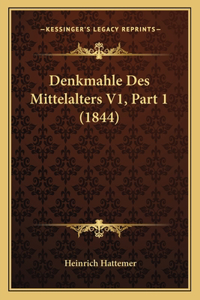 Denkmahle Des Mittelalters V1, Part 1 (1844)