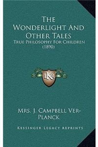 The Wonderlight And Other Tales