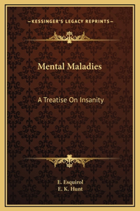 Mental Maladies