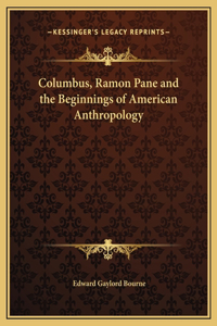 Columbus, Ramon Pane and the Beginnings of American Anthropology
