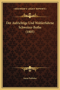 Der Aufrichtige Und Wohlerfahrne Schweizer-Bothe (1805)