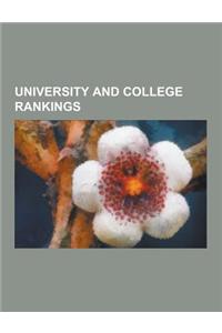 University and College Rankings: Academic Ranking of World Universities, Brand Rankings of Japanese Universities, Center for Measuring University Perf